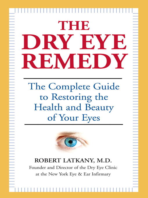 Title details for The Dry Eye Remedy by Robert Latkany, M.D. - Wait list